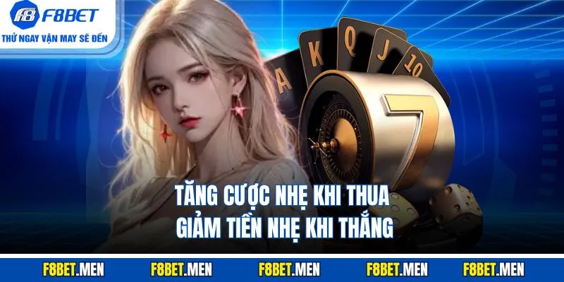 Mẹo Chơi Roulette - Tổng Hợp 4 Mẹo Thắng Đậm Tại F8BET 4 Tăng cược nhẹ khi thua, giảm tiền nhẹ khi thắng